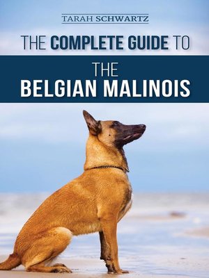 cover image of The Complete Guide to the Belgian Malinois